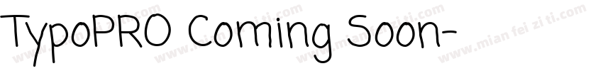 TypoPRO Coming Soon字体转换